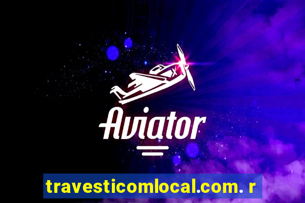 travesticomlocal.com. r